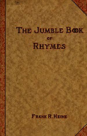 [Gutenberg 42392] • The Jumble Book of Rhymes / Recited by the Jumbler